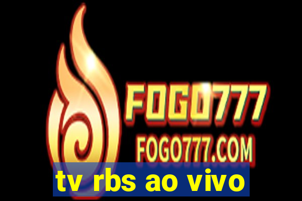 tv rbs ao vivo